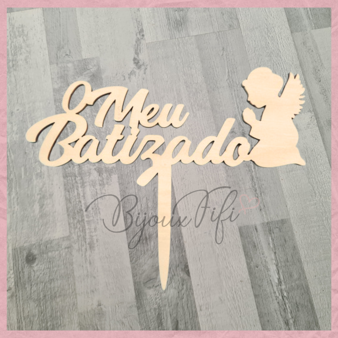 Topo de Bolo "O Meu Batizado" Anjo