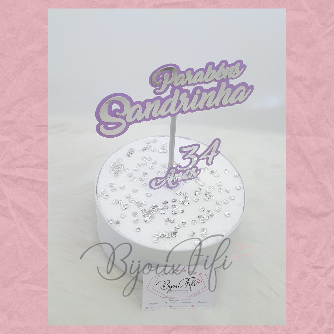 Topo de Bolo "Parabens+Nome+Idade"